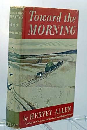 Toward The Morning (First Printing--Illustrated by Wyeth)