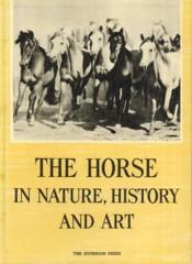 The horse in nature, history and art