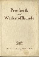 Prothetik und Werkstoffkunde. Berichte der Tagung der Arbeitsgemeinschaften am 11. und 12, Juni 1...