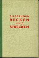 Recken und Strecken. Natürliche Körperübungen zur Erhaltung und Widergewinnung der normalen Organ...