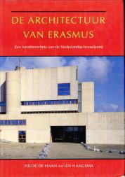 De architectuur van Erasmus. Een karakterschets van de Nederlandse bouwkunst