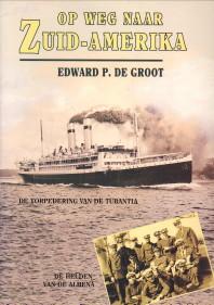 Op weg naar Zuid-Amerika. De torpedering van de Tubantia (1916)