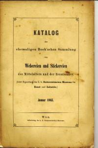Katalog der ehemaligen Bock'schen Sammlung von Webereien und Stickereien des Mittelalters und der...