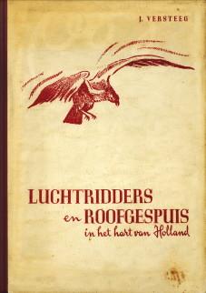 Luchtridders en roofgespuis in het hart van Holland