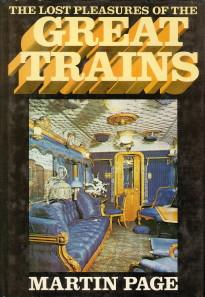 The lost pleaures of the great trains