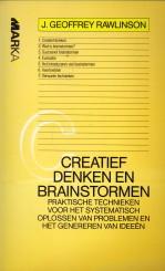 Creatief denken en brainstormen. Praktische technieken voor het systematisch oplossen van problem...