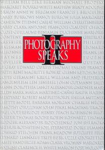 Photography Speaks II from the Chrysler Museum Collection. 70 Photographers on their art