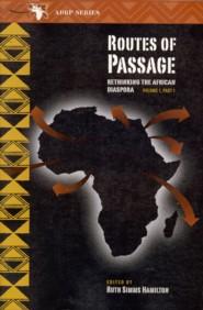 Routes of passage. Rethinking the African diaspora Volume 1, part 1