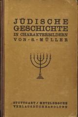 Jüdische Geschichte von der Zerstörung des i. Tempels bis zur Gegenwart in Characterbildern darge...