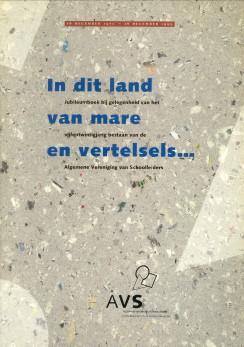 In dit land van mare en vertelsels. Jubileumboek bij gelegenheid van het vijfentwintigjarig besta...