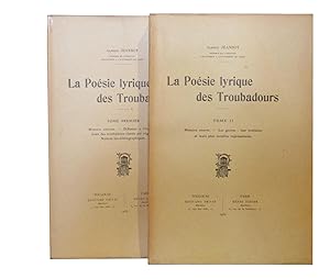 Alfred JEANROY, La Poésie lyrique des Troubadours ...