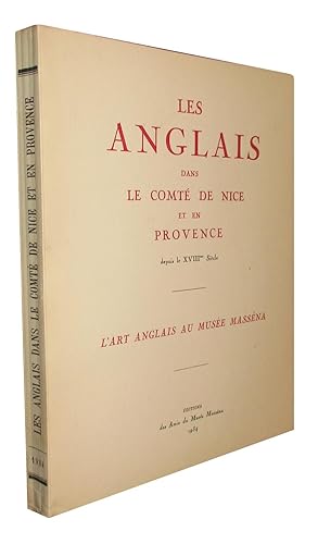 Les Anglais Dans Le comté De Nice et En Provence Depuis Le XVIIIe s. - L'art Anglais Au Musée Mas...