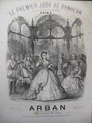 ARBAN Le Premier Jour de Bonheur Auber Piano ca1870