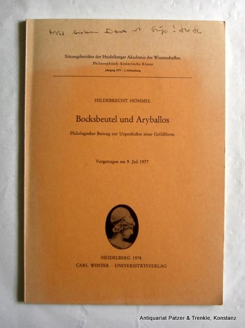 Bocksbeutel und Aryballos: Philolog. Beitr. zur Urgeschichte e. Gefa?ssform : vorgetragen am 9. Juli 1977 (Sitzungsberichte der Heidelberger Akademie ... ; Jahrg. 1978, Abh. 2) (German Edition)