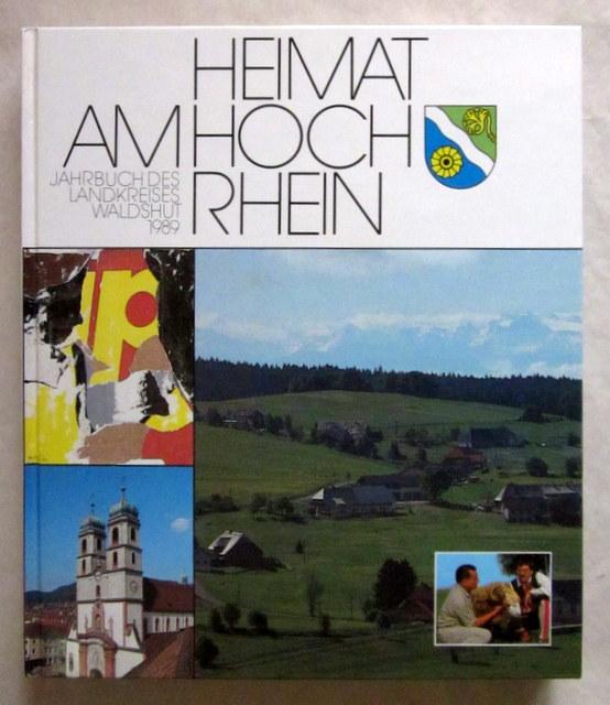 Heimat am Hochrhein. Jahrbuch des Landkreises Waldshut 1989. Band XIV