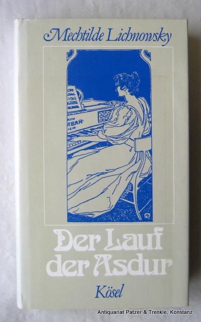 Der Lauf der Asdur. Roman. Hrsg. von Friedhelm Kemp. 10., durchgesehene Aufl. München, Kösel, 1982. 285 S., 1 Bl. Or.-Lwd. mit illustr. Schutzumschlag; leicht verblasst. (ISBN 3466101484). - Lichnowsky, Mechtilde.