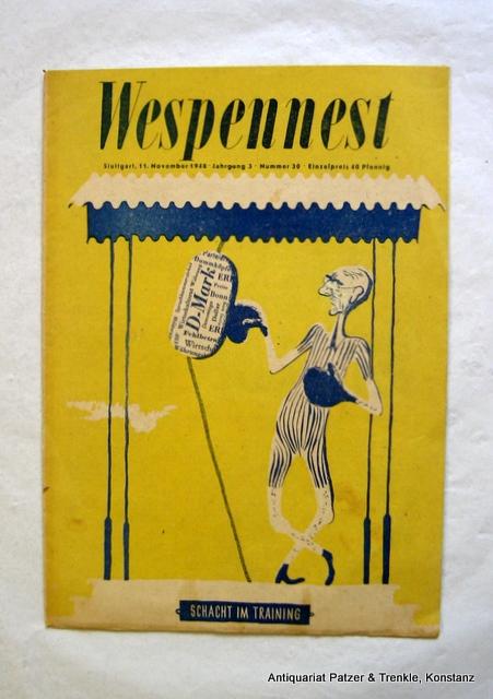 Jg. 3, Nr. 30. (11. November 1948). Unabhängige satirische Wochenschrift. Stuttgart, Heidorn-Verlag, 1948. 30 : 21,8 cm. 12 nicht numm. S. mit einigen Abb. u. Zeichungen sowie ganzs. Umschlagillustrationen.