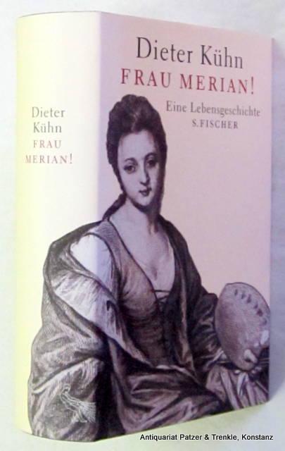 Frau Merian! Eine Lebensgeschichte. Frankfurt, S. Fischer, 2002. Mit teils farbigen Abbildungen im Text u. auf Tafeln. 646 S., 2 Bl. Or.-Lwd. mit Schutzumschlag. (ISBN 3100415078). - Kühn, Dieter.