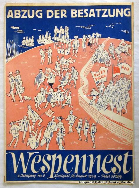 Jg. 4, Nr. 9 (18. August 1949). Unabhängige satirische Wochenschrift. Stuttgart, Heidorn-Verlag, 1949. 30 : 21,8 cm. 11 S. mit einigen Abb. u. Zeichungen sowie ganzs. Umschlagillustrationen.