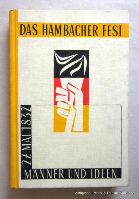 27. Mai 1832. Männer und Ideen. Herausgegeben von Kurt Baumann u.a. 2. Auflage. Speyer, Verlag der Pfälzischen Gesellschaft zur Förderung der Wissenschaften, 1982. Mit Porträts u. einigen Abbildungen. 343 S., 1 Bl. Or.-Pp.; Kopfschnitt etwas angestaubt. (