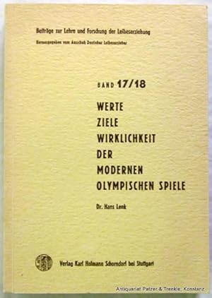 Werte, Ziele, Wirklichkeit der modernen Olympischen Spiele. Schorndorf, Hofmann, 1964. XVI, 368 S...