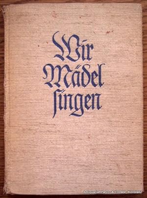 Liederbuch des Bundes Deutscher Mädel. Wolfenbüttel, Kallmeyer, 1937. 190 S., 5 Bl. Or.-Lwd.; etw...
