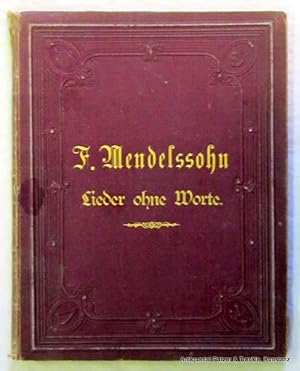 Lieder ohne Worte für Pianoforte solo. Mit Fingersatz versehen von Theodor Kullak. Leipzig, Peter...