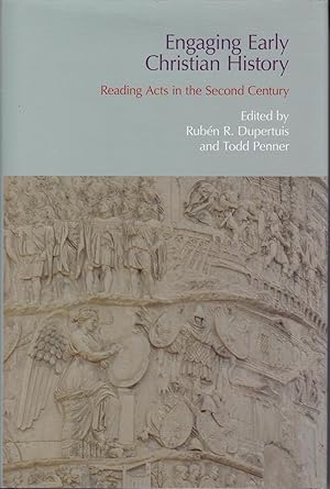Engaging Early Christian History: Reading Acts in the Second Century (Bibleworld)