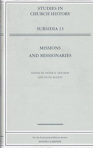 Missions and Missionaries (Studies in Church History: Subsidia 13)