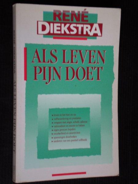 Als leven pijn doet - Diekstra, René