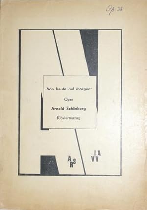 [Op. 32] "Von Heute auf Morgen". Oper. Klavierauszug