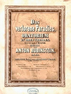 Das verlorene Paradis. Oratorium in drei Theilen. Text frei nach Milton. Op. 54. Clavierauszug vo...