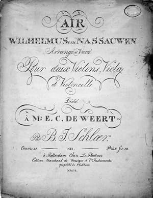 Air Wilhelmus van Nassauwen. Arrangé et varié pour deux violons, viola et violoncelle. Oeuvre 45