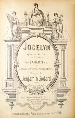 Jocelyn. Opéra en 4 actes tiré du poème de Lamartine par Armand Silvestre et Victor Capoul. Op. 1...