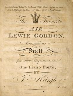 The favorite Air Lewie Gordon, arranged as a duett for two performers on one piano forte