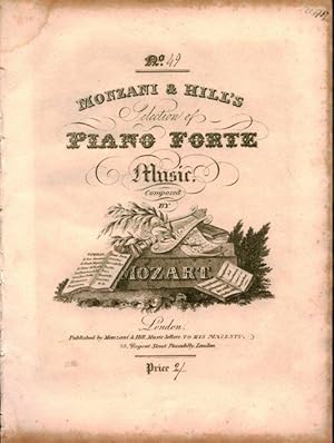 Monzani & Hill`s Selection of Piano Forte Music composed by Mozart. No. [handwritten:] 49