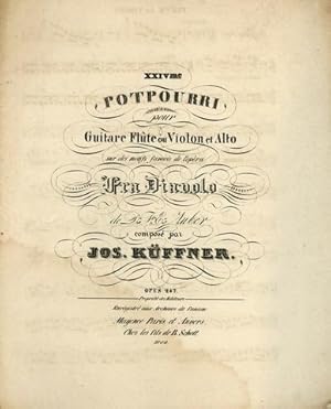 [Op. 247] XXIVme potpourri pour guitare flûte ou violon et alto sur des motifs favoris de l`opéra...