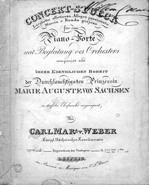 [Op. 79] Concert-Stueck larghetto affettuoso, allegro appasionato, marcia e rondo giojoso für das...