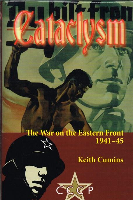 Cataclysm: The War on the Eastern Front 1941-45