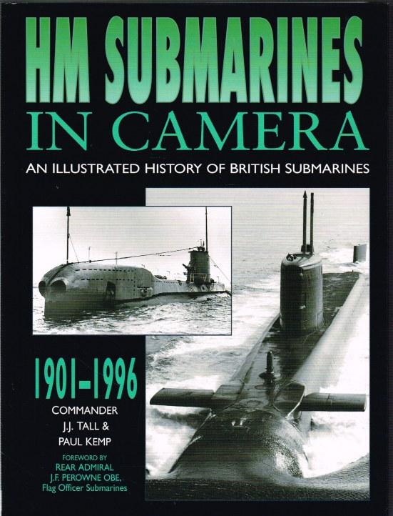 HM Submarines in Camera, 1901-1996
