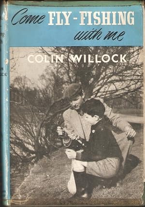 Come Fishing With Me By Colin Willock Abebooks