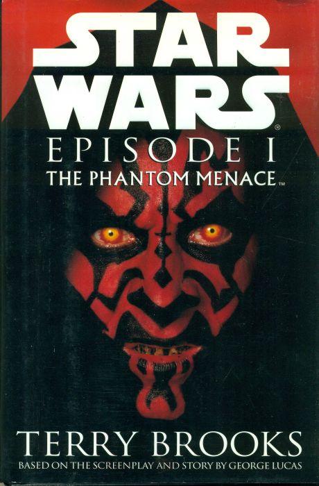 Star Wars, Episode 1: The Phantom Menace, Terry Brooks; George Lucas Star Wars, Episode 1: The Phantom Menace, Terry Brooks; George Lucas