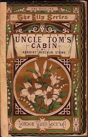 Uncle Tom's Cabin; or, Life among the Lowly. With a Sketch of the Life of the Reverend Josiah Hen...