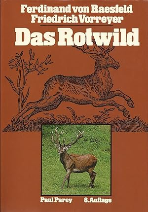Das Rotwild. Naturgeschichte, Hege und Jagd