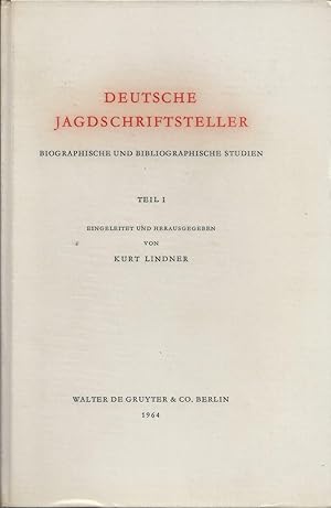 Deutsche Jagdschriftsteller. Biographische und Bibliographische Studien