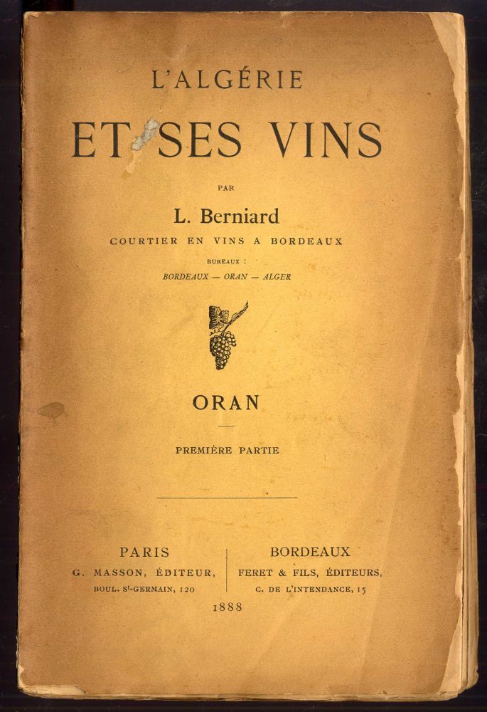 L'Algérie et ses vins, par L. Berniard