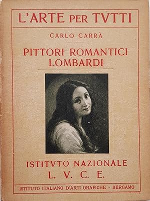 Pittori romantici lombardi.