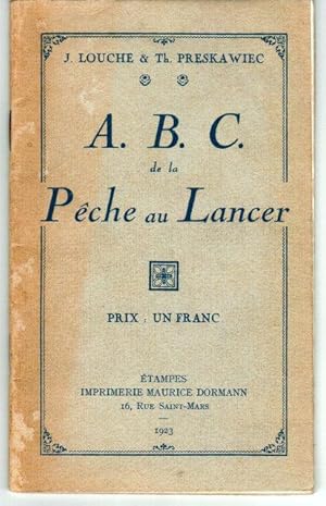 A. B. C. de la PECHE au LANCER