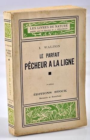 LE PARFAIT PÊCHEUR A LA LIGNE, OU LE DIVERTISSEMENT CONTEMPLATIF