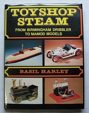 Toyshop Steam: From Birmingham Dribbler to Mamod Models